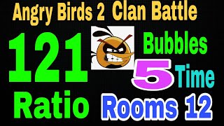 Angry Birds 2 Clan Battle Today 20 Jan 2023 Ratio 121 Bubbles 5 Time Used Rooms 12 ab2 Clan Battle [upl. by Anitsrik]