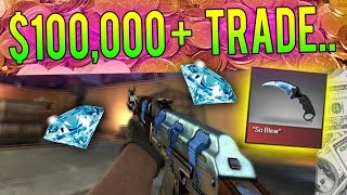 CSGO  The New Biggest Trade 100000 for ONE Knife [upl. by Eniagrom287]