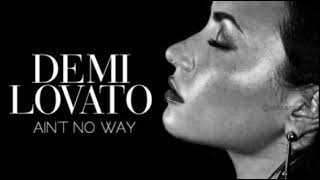 Demi Lovato Aint No Way Spotify Singles [upl. by Alfredo]