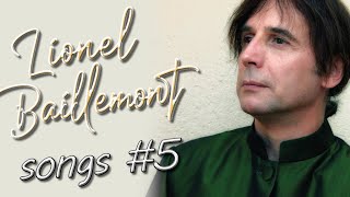 LIONEL BAILLEMONT SONGS 5  Avec RenéSerge Sivrey [upl. by Auoz]