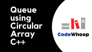 Queue using Circular Array  C Circular Queue [upl. by Nalahs]