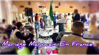 أجواء عُرس مغربي بفرنسا 🇲🇦💗🇫🇷💃💍🎉  Ambiance Du Mariage Marocain En France [upl. by Azmah]