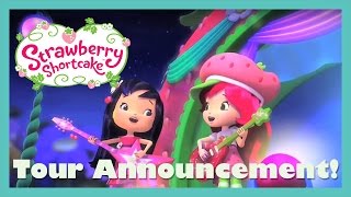 Tour Annoucement  Strawberry Shortcake Live 2013 [upl. by Haliek]