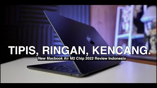 Hampir SEMPURNA MacBook Air M2 Review Indonesia 2022 [upl. by Dnalsor]