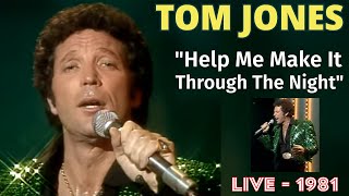 Tom Jones  Help Me Make It Through The Night LIVE  1981 [upl. by Haggai217]