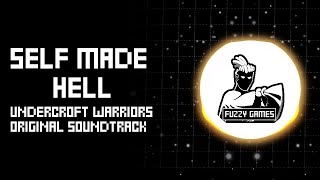 Self Made Hell  Undercroft Warriors Official soundtrack [upl. by Zahara]