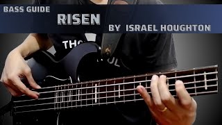 Risen by Israel Houghton Bass Guide by Jiky [upl. by Adia]