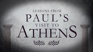 Lessons from Paul’s visit to Athens Acts 171634  119 Ministries [upl. by Amarillas]