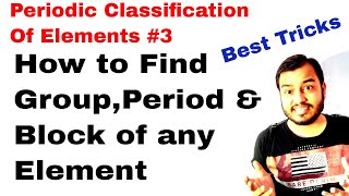 11 chap 3  Periodic Table 03  How to Find Group Period and Block of any Element  spdf trick [upl. by Johathan448]