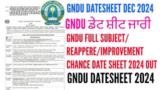 GNDU DATESHEET DEC 2024  GNDU FULL SUBJECTREAPPEARIMPROVEMENT CHANCE DATE SHEET 2024 [upl. by Call]