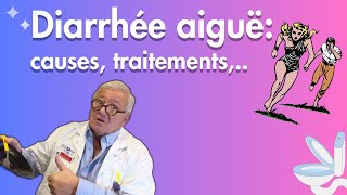 Diarrhées aiguës mécanismes causes gravité soins traitement prévention [upl. by Fihsak314]