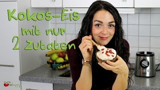 VEGANES KOKOSEIS SELBER MACHEN  Rezept mit nur 2 Zutaten  einfach gesund amp lecker [upl. by Mcroberts937]