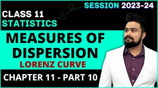 Measures of Dispersion class 11  Lorenz Curve  Statistics Chapter 11 Part 10 [upl. by Bertero287]