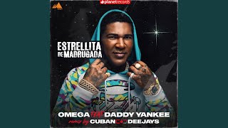 Estrellita De Madrugada feat Daddy Yankee  Original 2022 Remaster Ft Daddy Yankee [upl. by Aeikan]