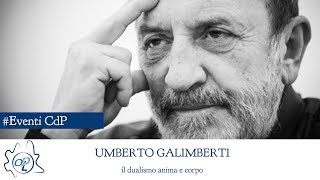 Umberto Galimberti  Il Dualismo anima e corpo  lezione 1 di 4 [upl. by Haggai405]