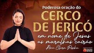 CERCO DE JERICÓ  Poderosa Oração para fazer cair todas as muralhas da tua vida [upl. by Osborne]