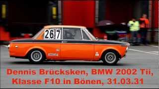 Dennis Brücksken BMW 2002 Ti in Bönen 3103 2013 mit leichten technischen Problemen [upl. by Ayouqat24]