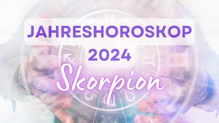 Jahreshoroskop 2024 für das Sternzeichen Skorpion [upl. by Singer]