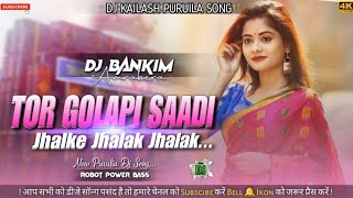 Tor Golapi Saadi Jhalke Jhalak Jhalak New Purulia Dj Song Robot Power Bass Dj Bankim Amrabera [upl. by Naara95]