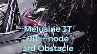 FGO Tam Lin Cup NA 90 node 3rd Obstacle  Melusine 3T [upl. by Rice253]