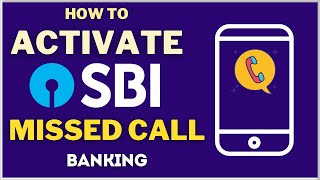 How To Activate SBI Missed Call Banking Free Service  Check Your Balance amp Mini Statement by Call [upl. by Rolan]