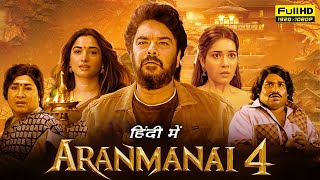 Aranmanai 4 Full Movie in Hindi Dubbed  Sundar C Tamanna Bhatia Rashii Khanna [upl. by Odab]