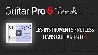 Chap 6  1 Créer des tablatures pour instruments fretless dans Guitar Pro 6 [upl. by Naesal526]