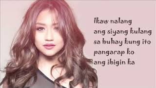 Pangarap Ko Ang Ibigin Ka  Morissette Amon wlyrics [upl. by Reseta]