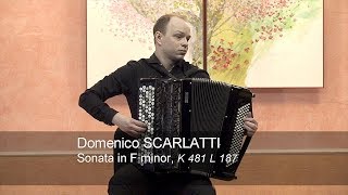 Scarlatti Sonata F minor  fmoll K 481 L 187 ACCORDION Adam Maksymienko Akordeon Accordeon [upl. by Ayita]