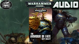 Warhammer 40k Audio The Armour Of Fate By Guy Haley [upl. by Anayd]