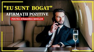 🎧 AFIRMAȚII POZITIVE PENTRU ATRAGEREA BANILOR  quotEU SUNT BOGATquot  ASCULTĂ ȊNAINTE DE CULCARE [upl. by Eelyrehc]