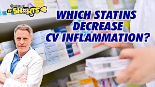 SHORTS Which Statins Decrease CV Inflammation [upl. by Wehtta]