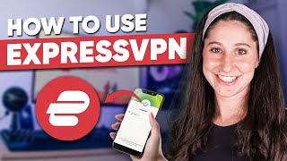 How to Use ExpressVPN in 2024  Easy ExpressVPN Tutorial [upl. by Eilac]