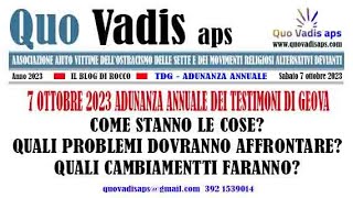 7 OTTOBRE ADUNANZA ANNUALE 2023 COME STANNO LE COSE [upl. by Nader]