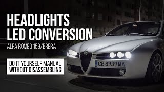 LED headlights for Alfa Romeo 159 biled projectors DRL led bulbs DIY manual without disassembly [upl. by Josi]