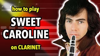 How to play Sweet Caroline on Clarinet  Clarified [upl. by Missak878]