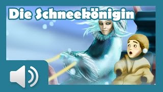 Die Schneekönigin  Märchen für Kinder  Hörbuch auf Deutsch [upl. by Amberly]