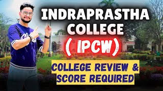 Indraprastha college  IPCW   Placement Cutoff Campus tour amp Societies delhiuniversity cuet [upl. by Uzial]