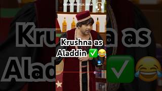 Krushna as Aladdin✅😂kapilsharma netflixindia triptidimri kartikaaryan vidyabalan [upl. by Salazar657]