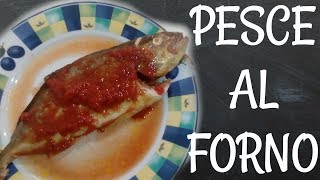 Pesce alla pizzaiola  pesce al forno con pomodoro [upl. by Antipus413]