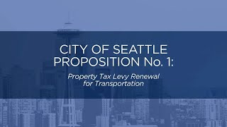 City of Seattle Proposition 1 Move Seattle Property Tax Levy Renewal for Transportation [upl. by Sane42]