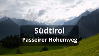 Südtirol  Passeirer Höhenweg [upl. by Resaec]