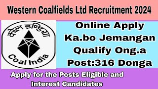 Western Coalfields Ltd Recruitment 2024 For Eligible and Interest Candidates Apply Now [upl. by Anaya]