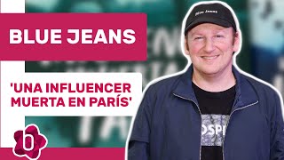 Blue Jeans Una influencer muerta en París quotEl mundo influencer es complejo y a veces inaccesiblequot [upl. by Vod]