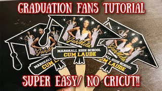 DIY GRADUATION FAN TUTORIAL SUPER EASY  NO CRICUT [upl. by Kelson296]