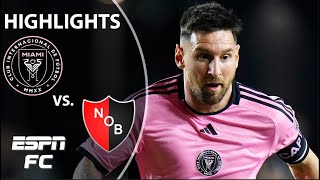 Inter Miami vs Newells Old Boys  Highlights  ESPN FC [upl. by Eelanaj]