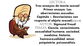 Tres ensayos de teoría sexual Desviaciones con respecto al objeto sexual 7211 [upl. by Azenav]