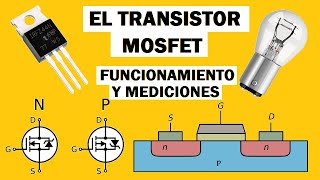 EL TRANSISTOR MOSFET ¿Cómo Funciona  ¿Cómo Medir o Probarlo [upl. by Yema]