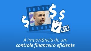 Dica de Gestão A Importância De Um Controle Financeiro Eficiente [upl. by Econah]