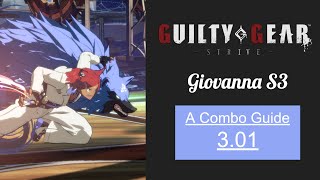 Giovanna Combo Guide  GGST Season 3 301 [upl. by Archibaldo]